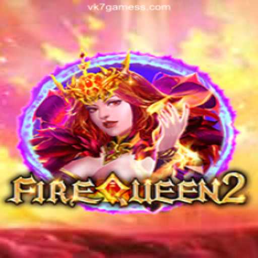 Unveiling FireQueen2: A Riveting Game Experience on VK7.games - A Plataforma de Apostas #1 do Brasil